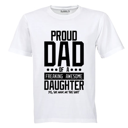 Proud Dad of an Awesome Daughter  - Adults - T-Shirt