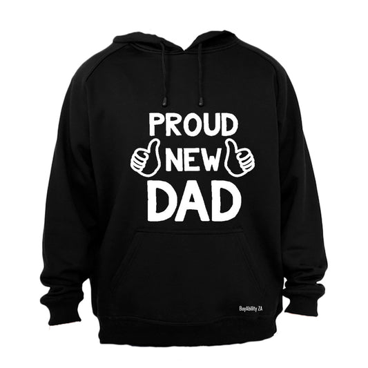 Proud New Dad - Hoodie