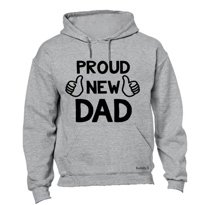 Proud New Dad - Hoodie