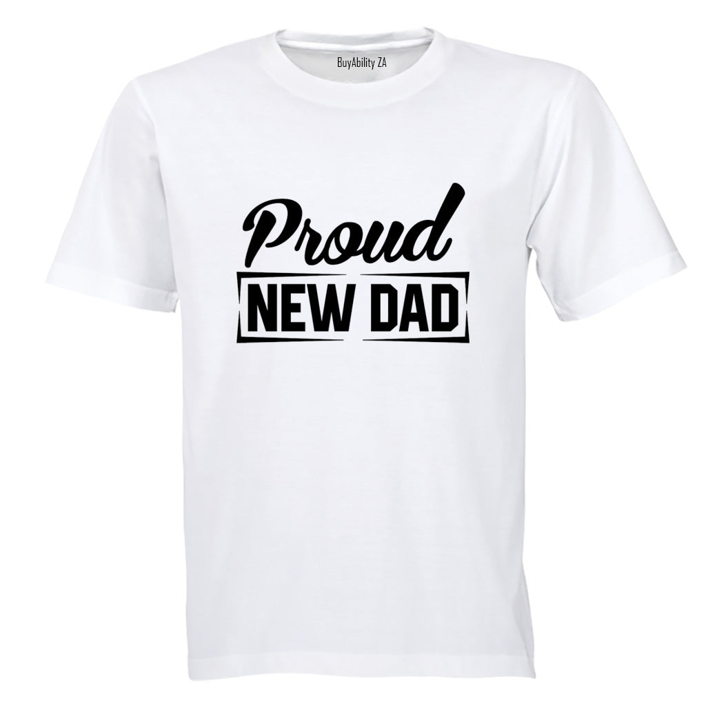 Proud New Dad - Adults - T-Shirt