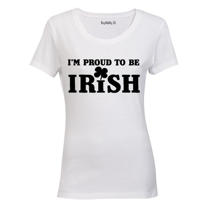 I'm Proud to be Irish! - Ladies - T-Shirt - BuyAbility