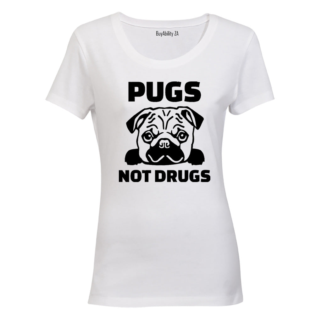 Pugs Not Drugs - Ladies - T-Shirt - BuyAbility