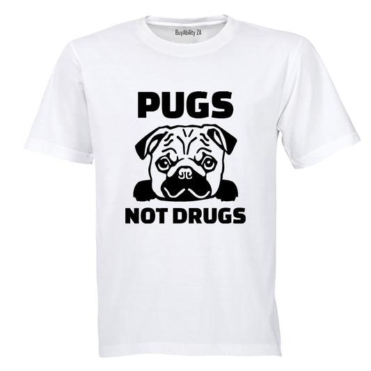 Pugs Not Drugs - Adults - T-Shirt