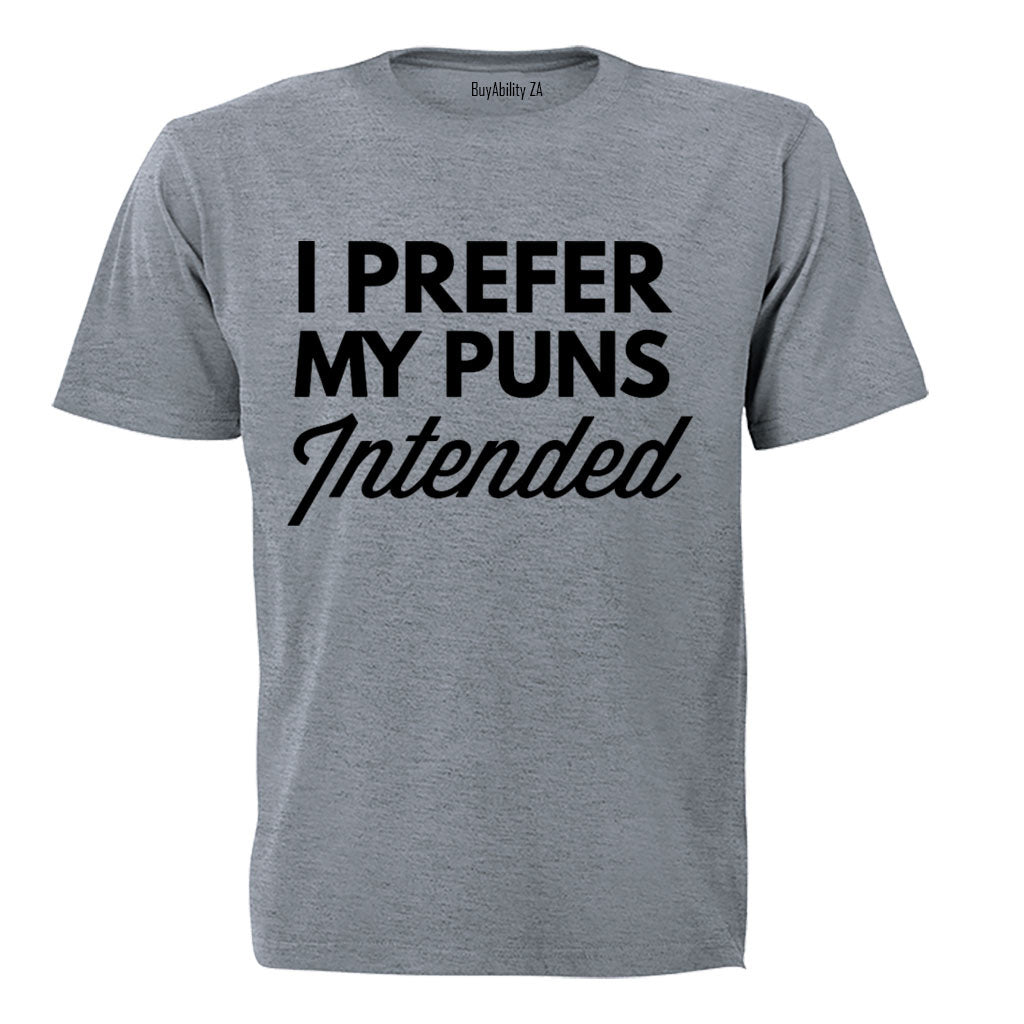 Puns Intended - Adults - T-Shirt
