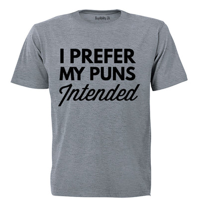 Puns Intended - Adults - T-Shirt