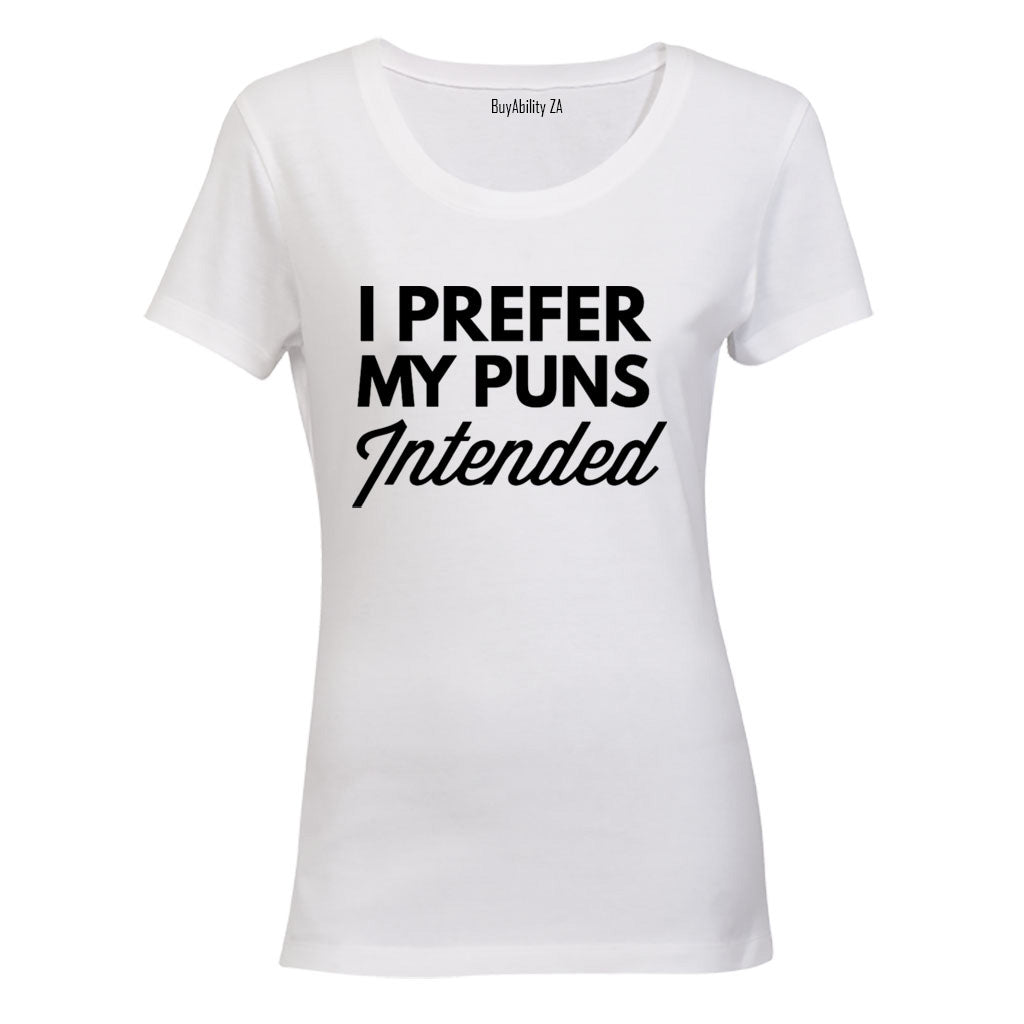 Puns Intended - Ladies - T-Shirt