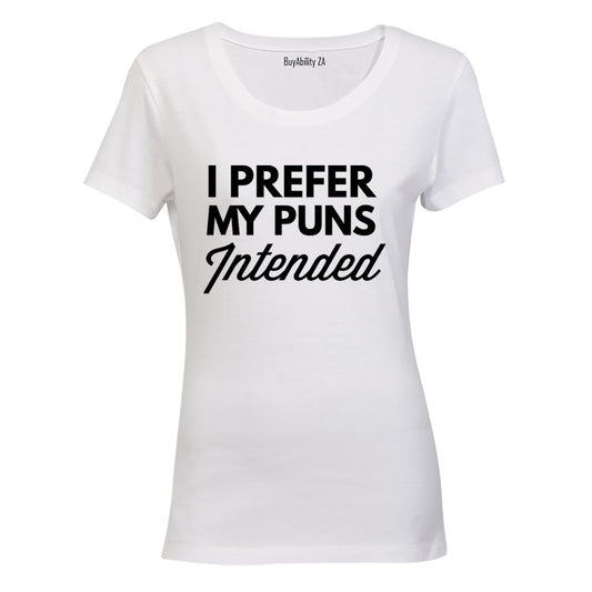 Puns Intended - Ladies - T-Shirt