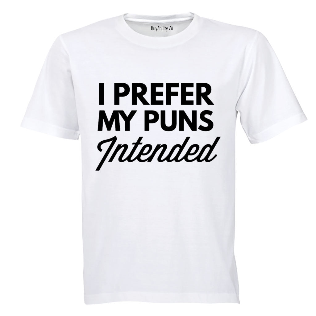 Puns Intended - Adults - T-Shirt