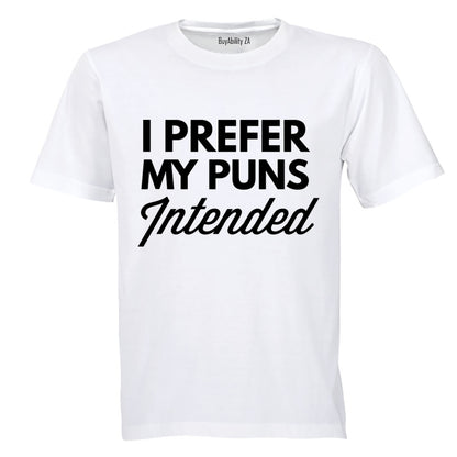 Puns Intended - Adults - T-Shirt