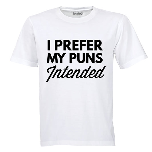 Puns Intended - Adults - T-Shirt