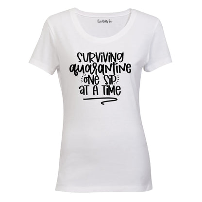 Quarantine - One Sip - Ladies - T-Shirt