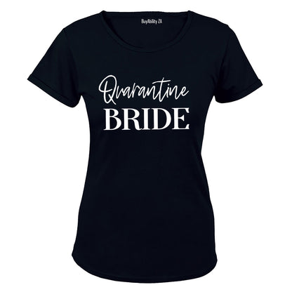 Quarantine Bride - Ladies - T-Shirt