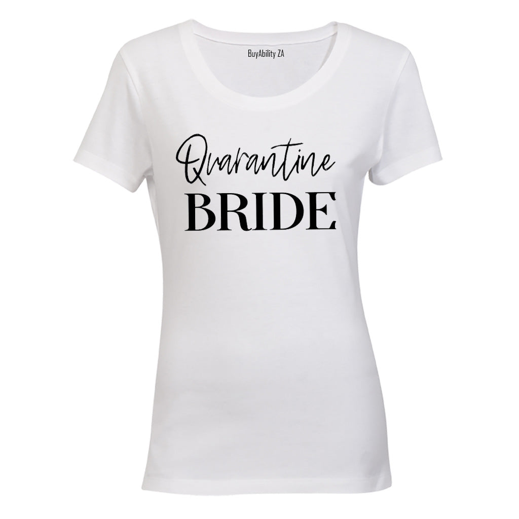 Quarantine Bride - Ladies - T-Shirt