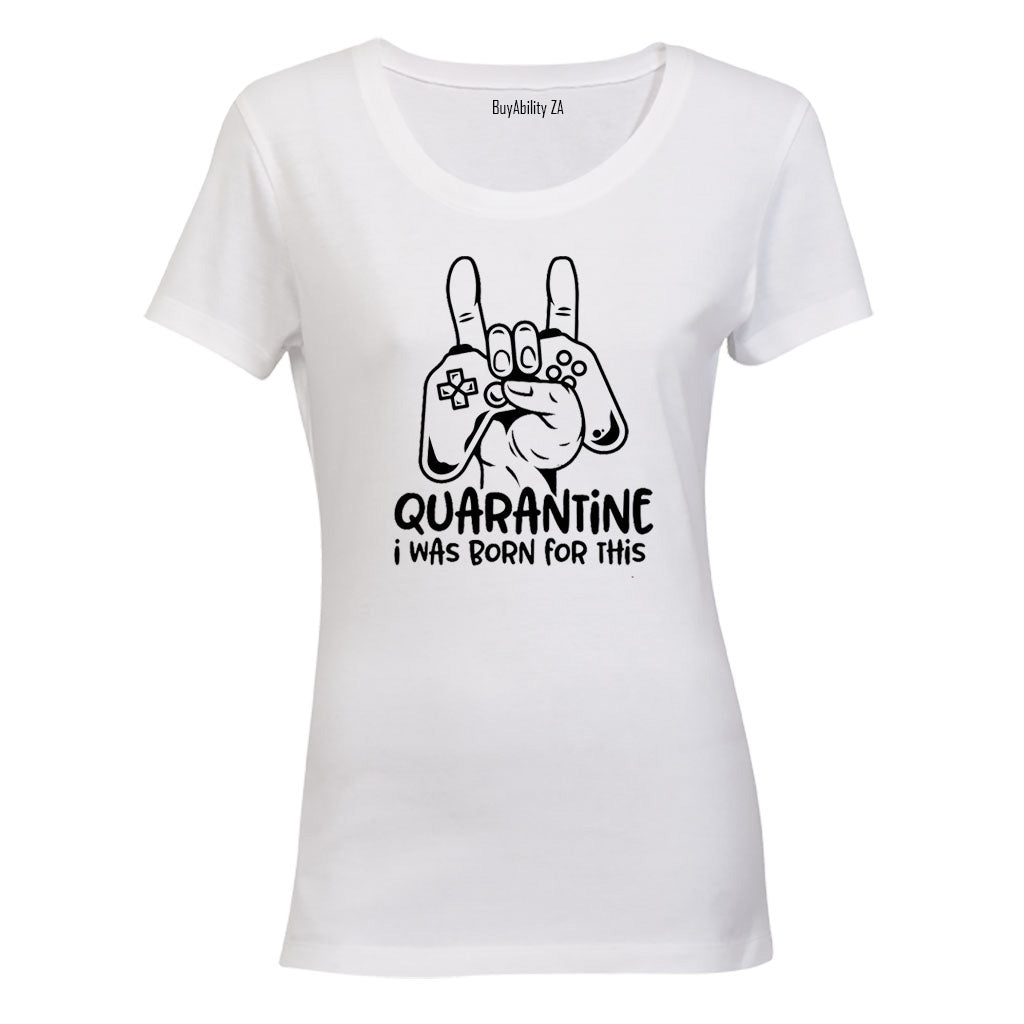 Quarantine Gamer - Ladies - T-Shirt