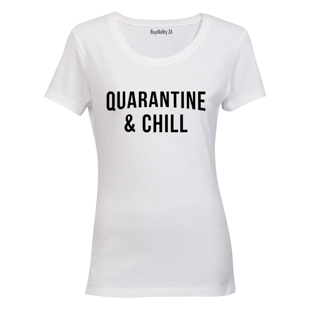 Quarantine & Chill - Ladies - T-Shirt