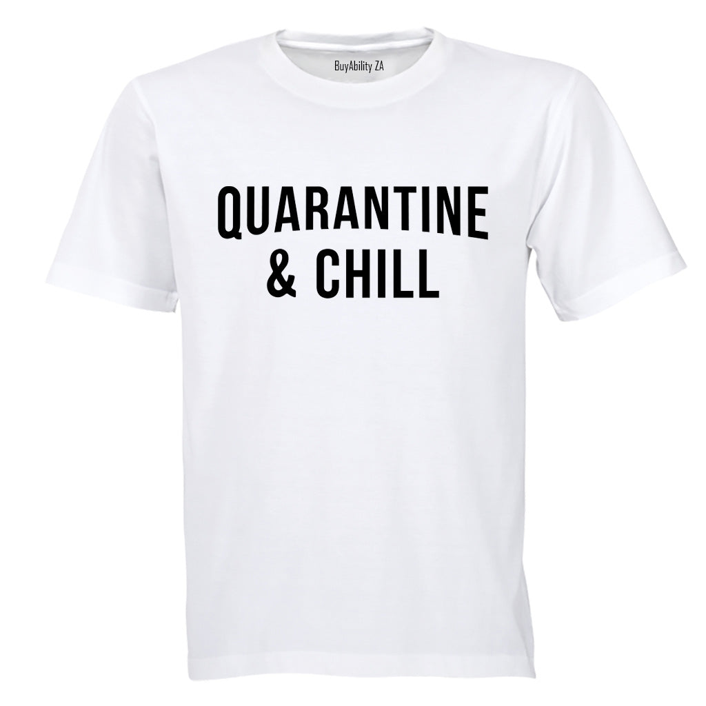 Quarantine & Chill - Adults - T-Shirt
