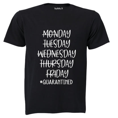 Quarantined Week - Adults - T-Shirt