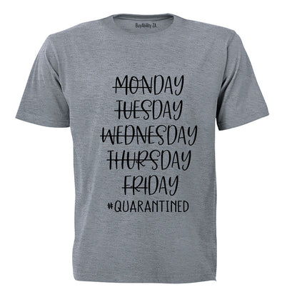 Quarantined Week - Adults - T-Shirt