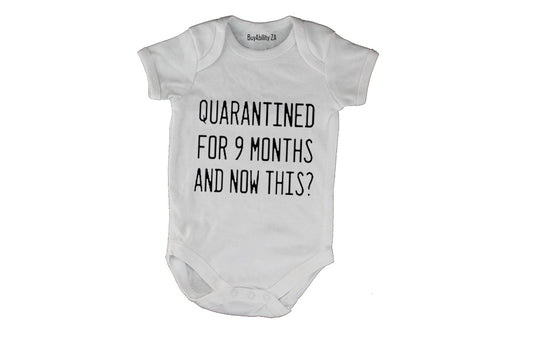 Quarantined for 9 Months - Baby Grow
