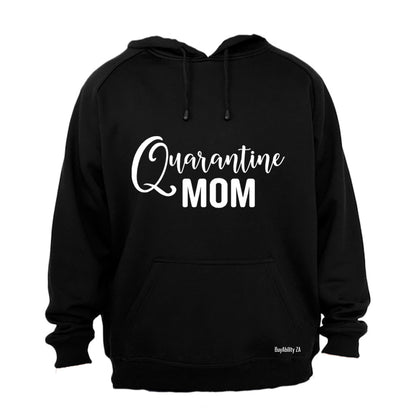 Quarantine Mom - Hoodie