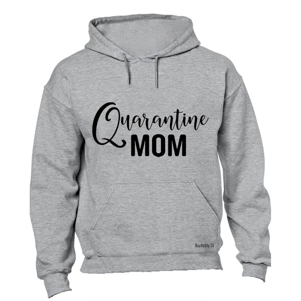 Quarantine Mom - Hoodie
