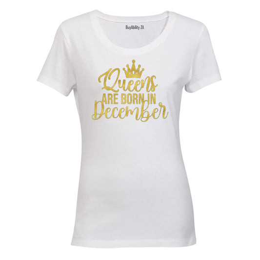 Queens are born in December - Ladies - T-Shirt
