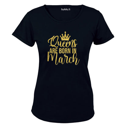 Queens are Born in March - Ladies - T-Shirt - BuyAbility South Africa