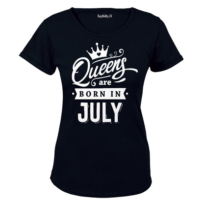 Queens are Born in July - Ladies - T-Shirt