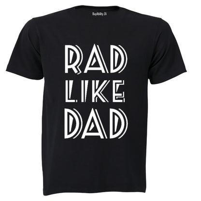 Rad Like Dad - Kids T-Shirt