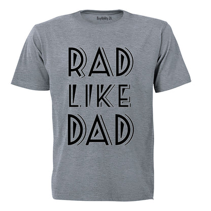 Rad Like Dad - Kids T-Shirt