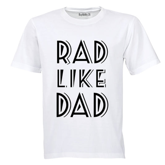 Rad Like Dad - Kids T-Shirt
