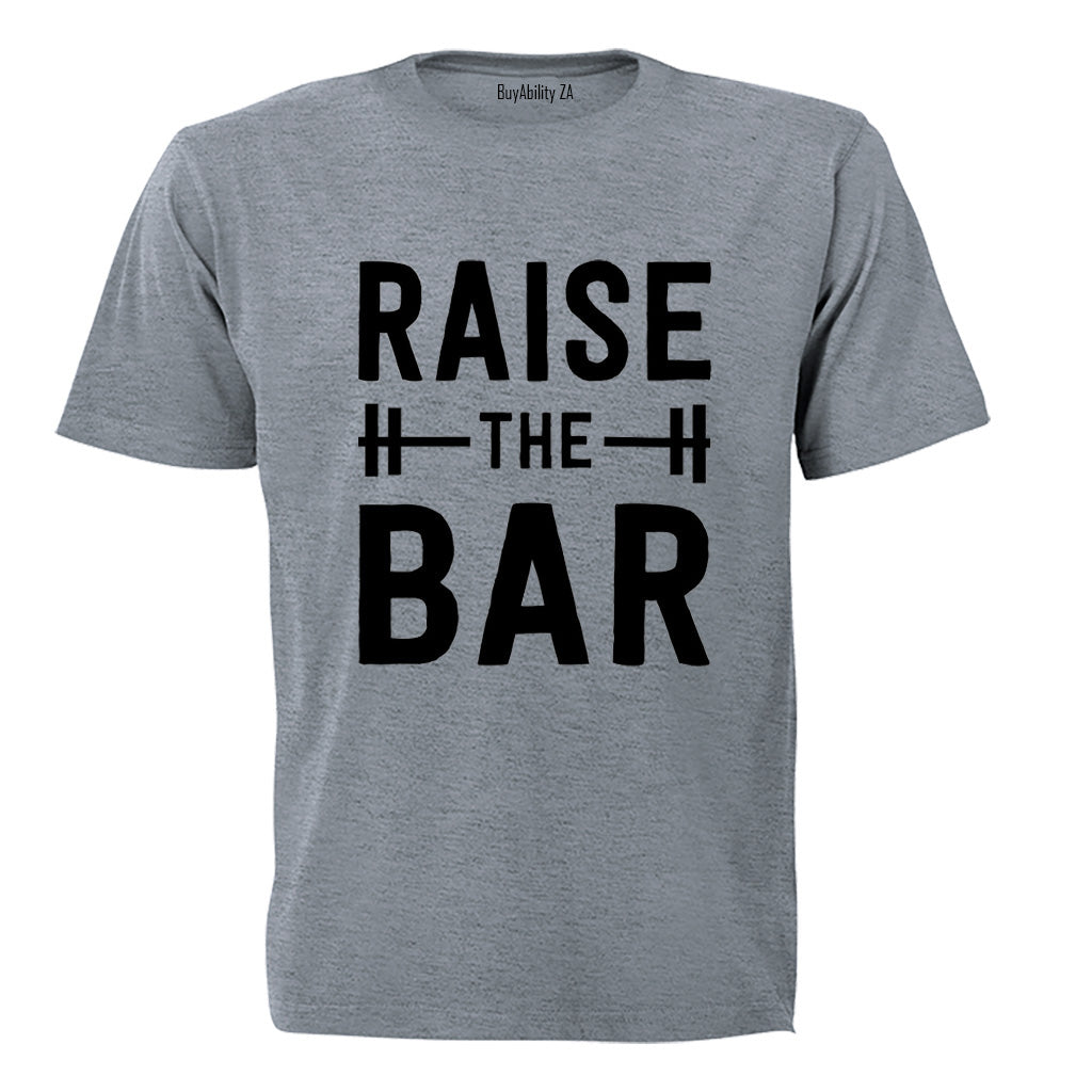 Raise The BAR - Adults - T-Shirt