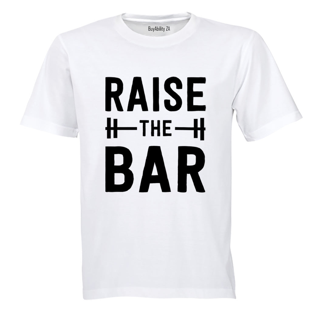 Raise The BAR - Adults - T-Shirt