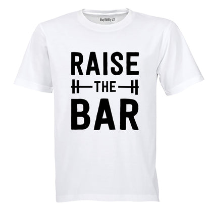Raise The BAR - Adults - T-Shirt