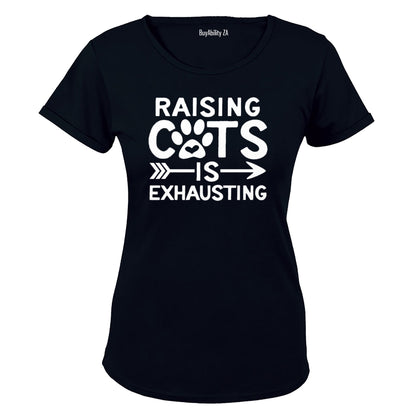 Raising Cats is Exhausting! - Ladies - T-Shirt