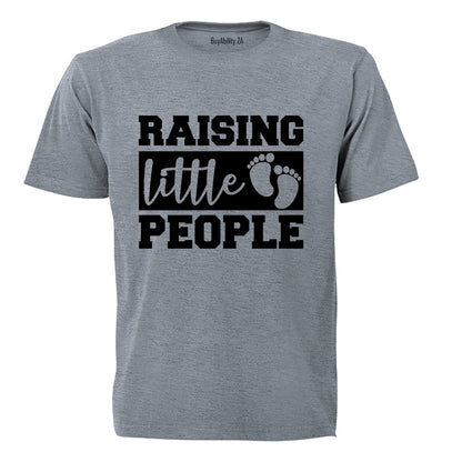 Raising Little People - Adults - T-Shirt