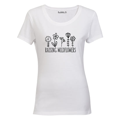 Raising Wildflowers - Mom - Ladies - T-Shirt