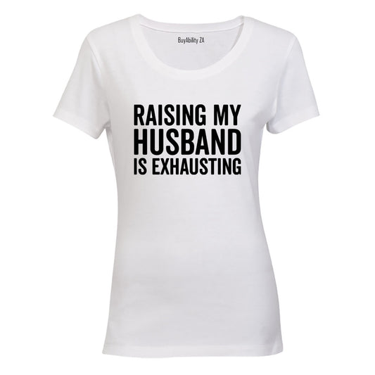 Raising My Husband - Ladies - T-Shirt