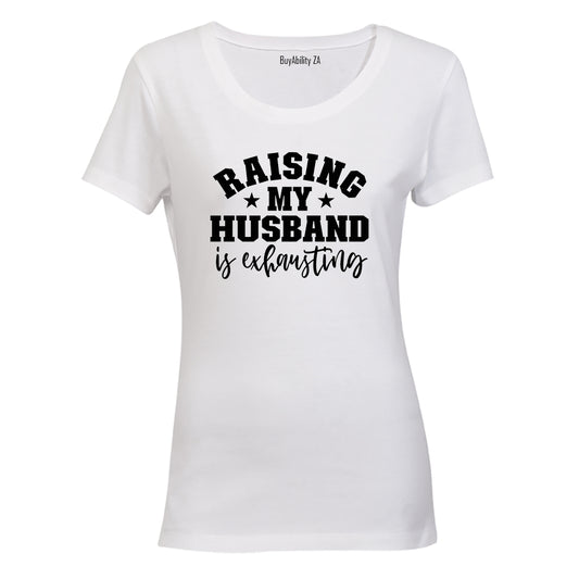 Raising My Husband - Ladies - T-Shirt