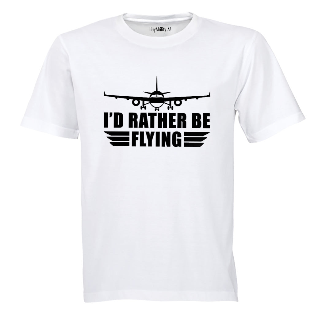 I'd Rather Be Flying - Adults - T-Shirt