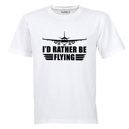 I'd Rather Be Flying - Adults - T-Shirt