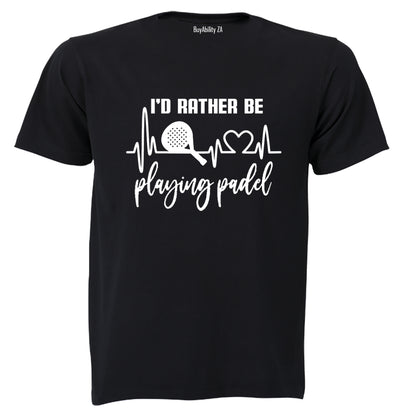 Rather Be Playing Padel - Adults - T-Shirt - BuyAbility South Africa