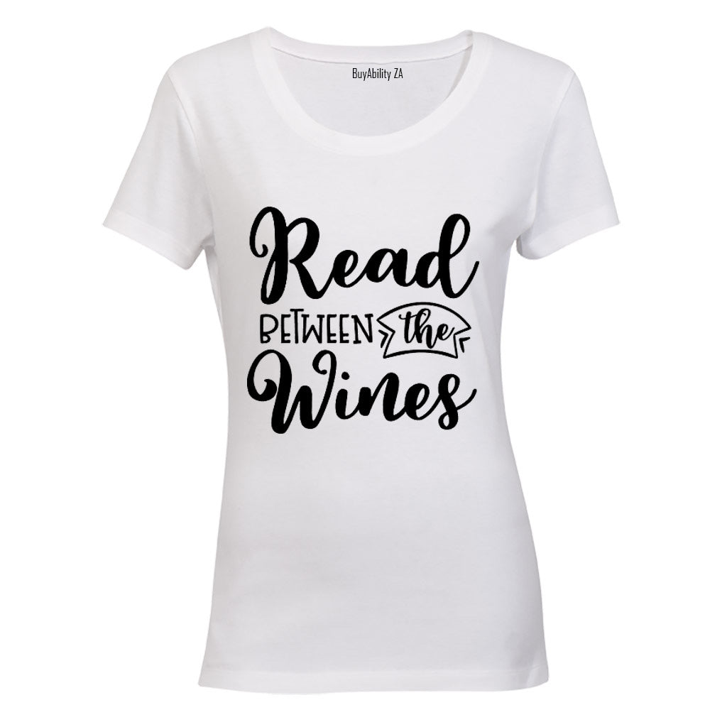 Read Between the Wines - Ladies - T-Shirt - BuyAbility