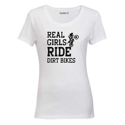 Real Girls Ride Dirt Bikes - Ladies - T-Shirt