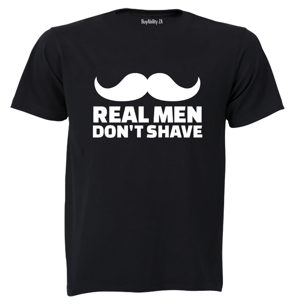 Real Men Don't Shave - Adults - T-Shirt - BuyAbility South Africa
