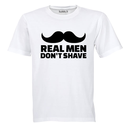 Real Men Don't Shave - Adults - T-Shirt - BuyAbility South Africa