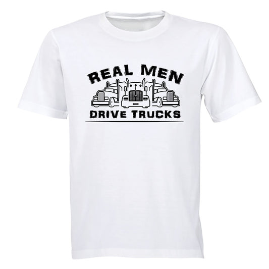 Real Men Drive Trucks - Adults - T-Shirt - BuyAbility South Africa