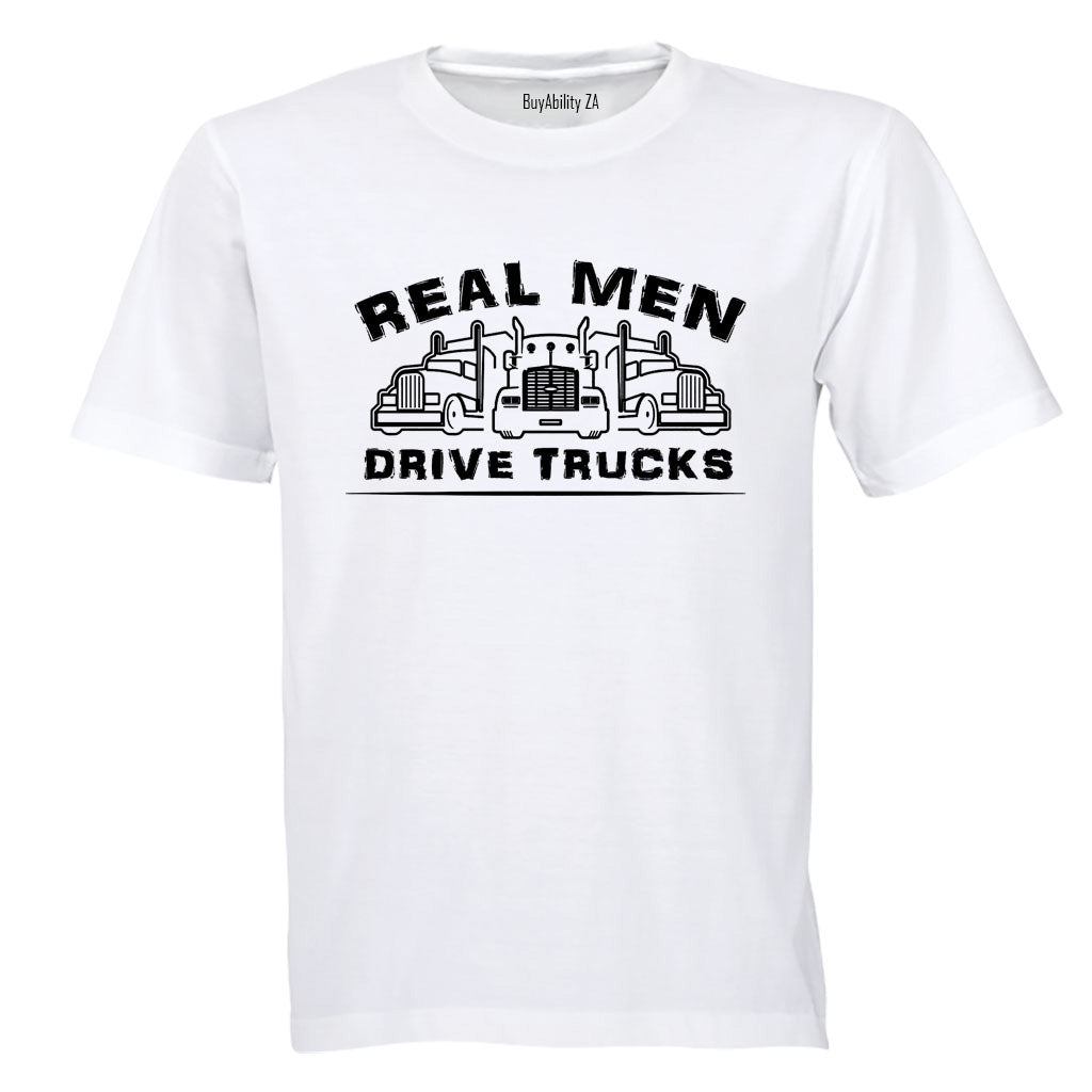 Real Men Drive Trucks - Adults - T-Shirt