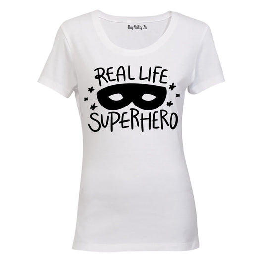 Real Life Superhero - Ladies - T-Shirt
