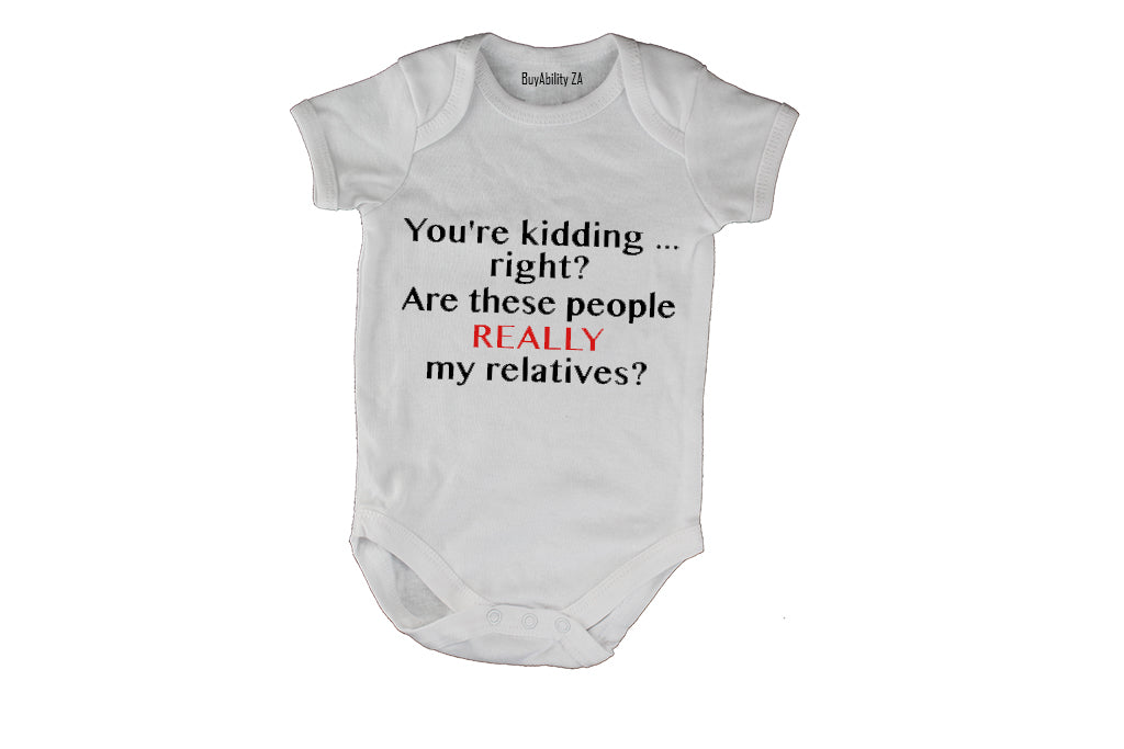Really My Relatives - Baby Grow
